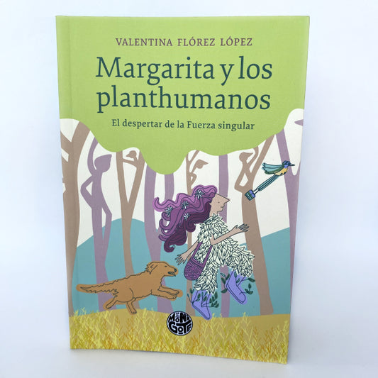 Margarita y los planthumanos: el despertar de la Fuerza Singular