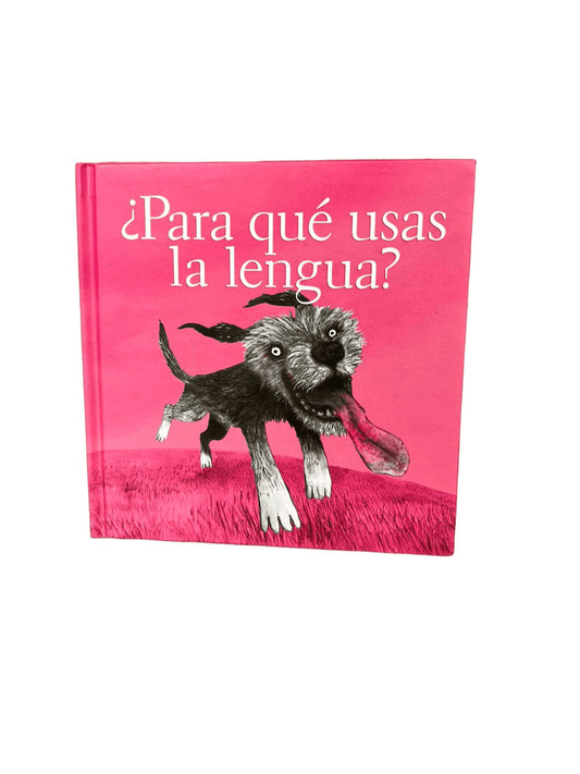 ¿Para qué usas la lengua?